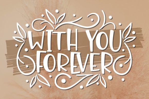 Elevate Your Campaigns with With You Forever Font
